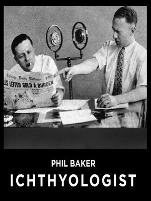 cover image of Phil Baker Ichthyologist